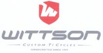 W WITTSON CUSTOM Ti CYCLES HANDCRAFTED SINCE 1994