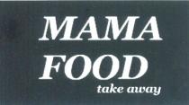 MAMA FOOD take away