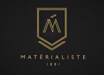 M MATERIALISTE 1881