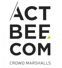 ACT BEE.COM CROWD MARSHALLS