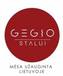 GEGIO STALUI MĖSA UŽAUGINTA LIETUVOJE