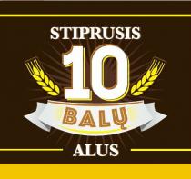STIPRUSIS 10 BALŲ ALUS