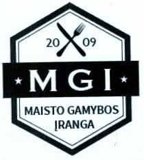 MGI MAISTO GAMYBOS ĮRANGA 2009