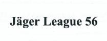 Jaeger League 56