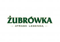 ZUBROWKA ATRASK LEGENDĄ