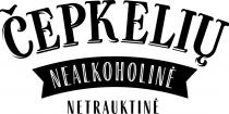 ČEPKELIŲ NEALKOHOLINĖ NETRAUKTINĖ