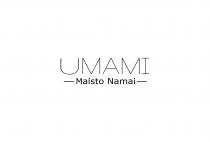 UMAMI Maisto Namai