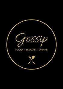 Gossip FOOD SNACKS DRINKS