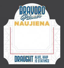 BRAVORO PILSNER NAUJIENA DRAUGHT ALUS KAIP IŠ STATINĖS