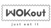 WOKout just eat it