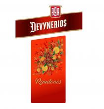 999 DEVYNERIOS Raudonos
