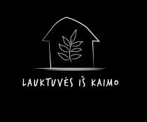 LAUKTUVĖS IŠ KAIMO