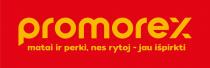 promorex matai ir perki, nes rytoj - jau išpirkti