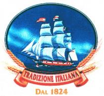 TRADIZIONE ITALIANA DAL 1824