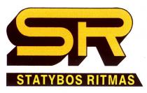 SR STATYBOS RITMAS