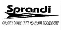 Sprandi GET WHAT YOU WANT