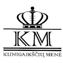 KM KUNIGAIKŠČIŲ MENĖ