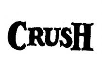 CRUSH