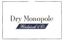 Dry Monopole Heidsieck & Co