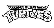 TEENAGE MUTANT NINJA TURTLES