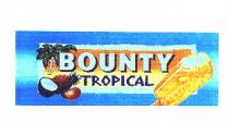 BOUNTY TROPICAL