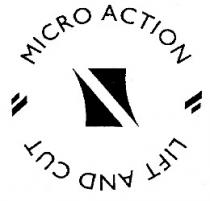 MICRO ACTION LIFT AND CUT