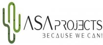 ASA PROJECTS BECAUSE WE CAN!