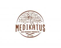 MEDIKATUS ECO-FRIENDLY PRODUCTS EST. 2008