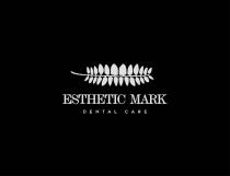 ESTHETIC MARK DENTAL CARE