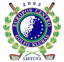 2003 EUROPOS CENTRO GOLFO KLUBAS LIETUVA