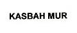 KASBAH MUR