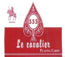 LE CAVALIER 555