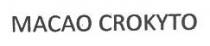 MACAO CROKYTO