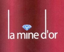 LA MINE D'OR