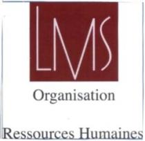 LMS ORGANISATION RESSOURCES HUMAINES