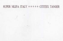 SUPER MLIFA ITALY +++++ CITITEX TANGER