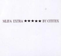 MLIFA EXTRA ***** BY CITITEX