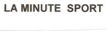 LA MINUTE SPORT