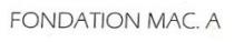 FONDATION MAC. A
