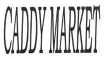 CADDY MARKET