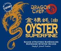 DRAGON CHEF OYSTER SUPERFINE