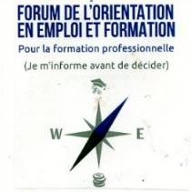 FORUM DE L'ORIENTATION EN EMPLOI ET FORMATION (JE M'INFORME AVANT DE DÉCIDER)