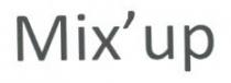 MIX'UP