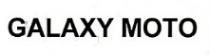 GALAXY MOTO