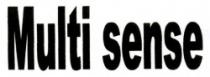 MULTI SENSE