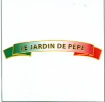 LE JARDIN DE PÉPÉ (R)