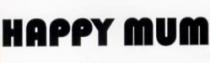 HAPPY MUM