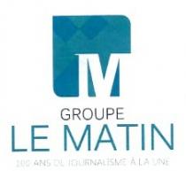 GROUPE LE MATIN