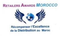 MOROCCO RETAILERS AWARDS, RECOMPENSER L'EXCELLENCE DE LA DISTRIBUTION AU MAROC