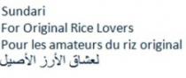 SUNDARI FOR ORIGINAL RICE LOVERS POUR LES AMATEURS DU RIZ ORIGINAL LI OCHAK AL AROZ AL ASSIL